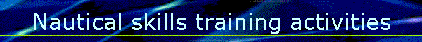 Nautical skills training activities